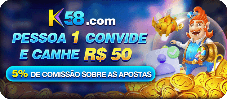 K58 Indique amigos para receber um bônus